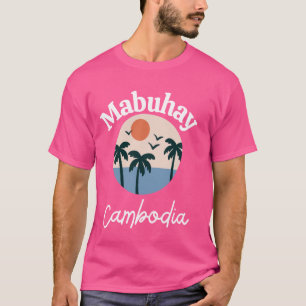 T-shirt Mabuhay Cambodge Philippines Salutation Tagalog Pi