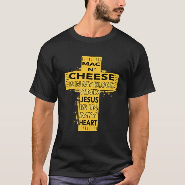 T-shirt Mac Et Fromage Dans Mon Sang Jésus Fromage Cheesus (Devant)