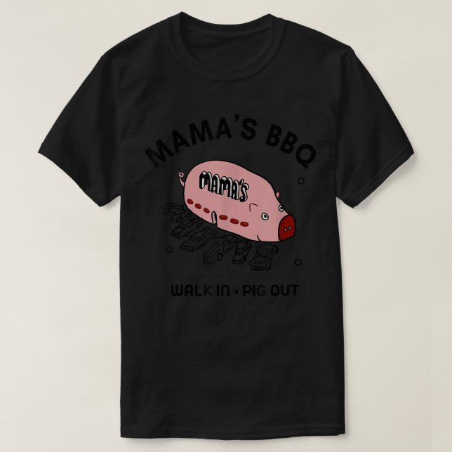 T-shirt Mac Mama's BBQ Walk In Pig Out Sunny Summer Cadeau (Design devant)