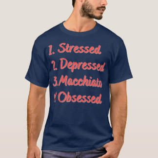 T-shirt Macchiato déprimé et stressé