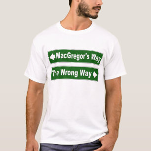 T-shirt MacGregor's Way Panneau de Signalisation Clan MacG