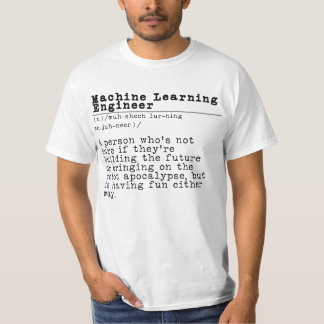 T-shirt Machine Learning Engineer - "Robot Overlord in Tra