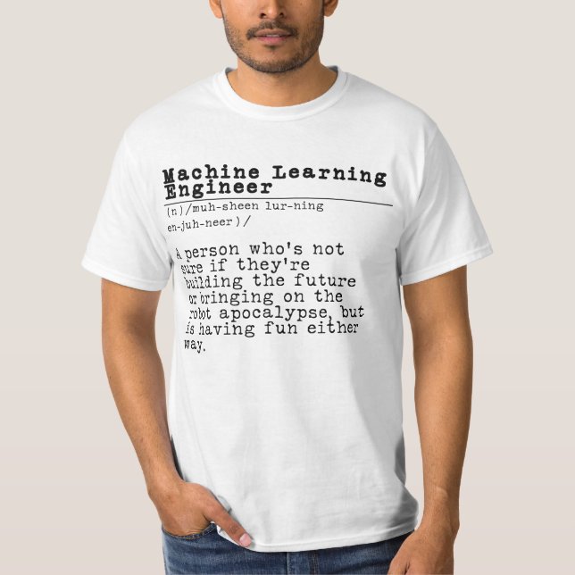 T-shirt Machine Learning Engineer - "Robot Overlord in Tra (Devant)