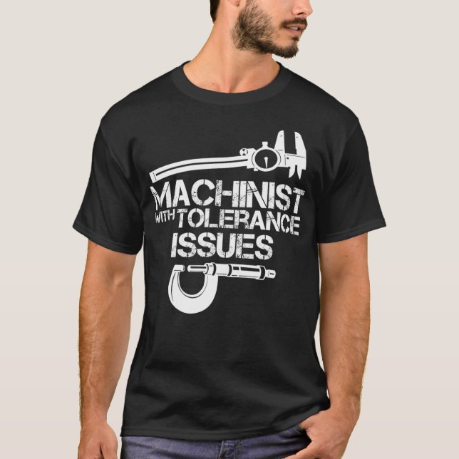 T-shirt Machiniste avec problèmes de toléranceChemise Mach (Devant)