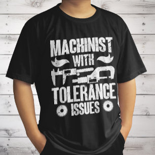 T-shirt Machiniste Avec Tolérance Problème Machine Opérate