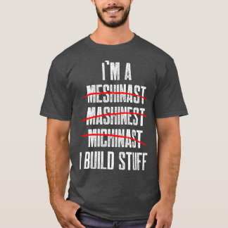 T-shirt Machiniste Construire CNC Machine Opérateur