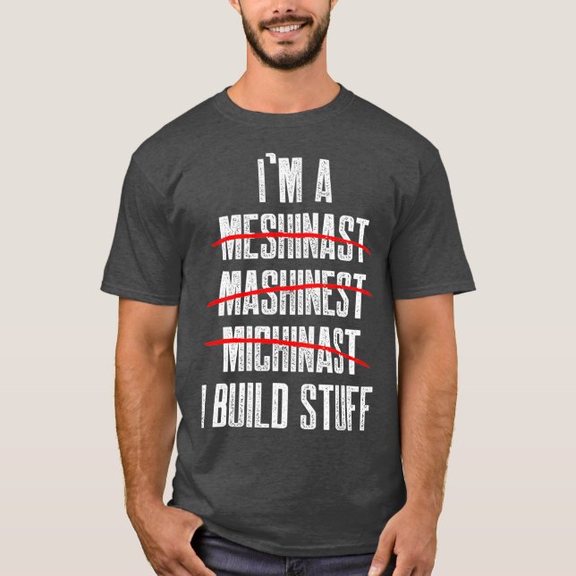 T-shirt Machiniste Construire CNC Machine Opérateur (Devant)