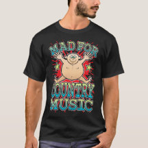 T-shirt Mad For Country Music
