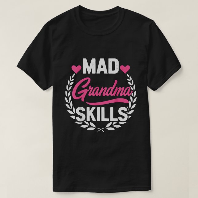 T-shirt Mad Grandma Skills (Design devant)