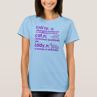 T-shirt Madame folle The True Definition de chat