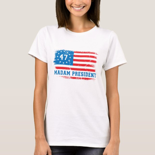 T-shirt Madame la Présidente Harris 47 (Devant)