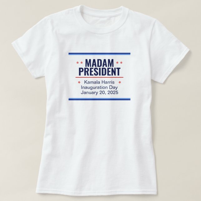 T-shirt Madame la Présidente Kamala Harris Inauguration (Design devant)