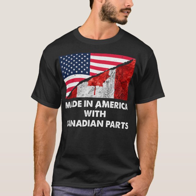 T-shirt Made in America with Canadian Parts T  (Devant)