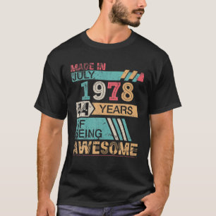 T-shirt Made in July 1978 Joyeux anniversaire 44 Years of