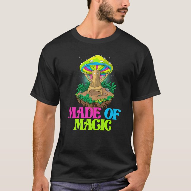 T-shirt Made Of Magic  Women Magic Psilocybin Mushroom (Devant)