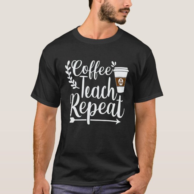 T-shirt Maestra Spanish Teacher Cafecito Teach Repeat (Devant)