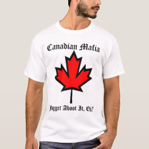 T-shirt Mafia canadienne II