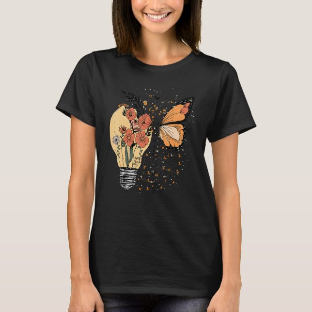 T-shirt Magic In All Of Us Butterfly Flower Bulb Mental He (Devant)
