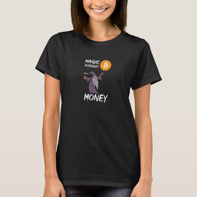 T-shirt Magic Internet of money Join us Bitcoin BTC crypto (Devant)