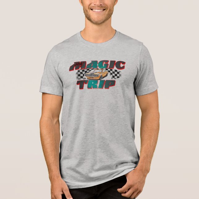 T-Shirt Magic trip  Tri-Blend Shirt (Front)