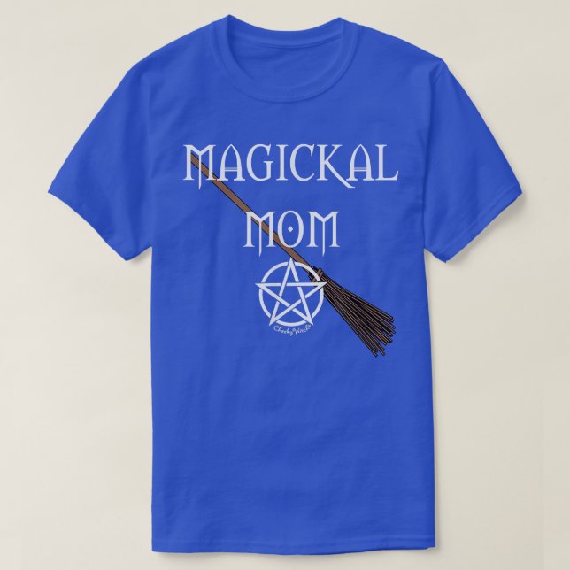 T-shirt Magickal Maman Wiccan Pagan Fête des mères Cheeky  (Design devant)