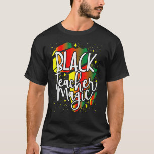 T-shirt Magie Black Teacher Histoire Noire Mois Afro Afro 
