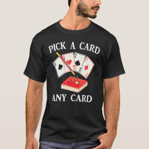 T-shirt Magie - Choisir une carte N'importe quelle carte -