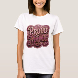 T-shirt Magnifique conception de citation PROUD MAMA en or