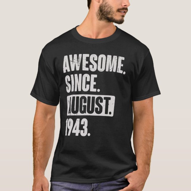 T-shirt Magnifique depuis août 1943 79 ans 79e anniversair (Devant)