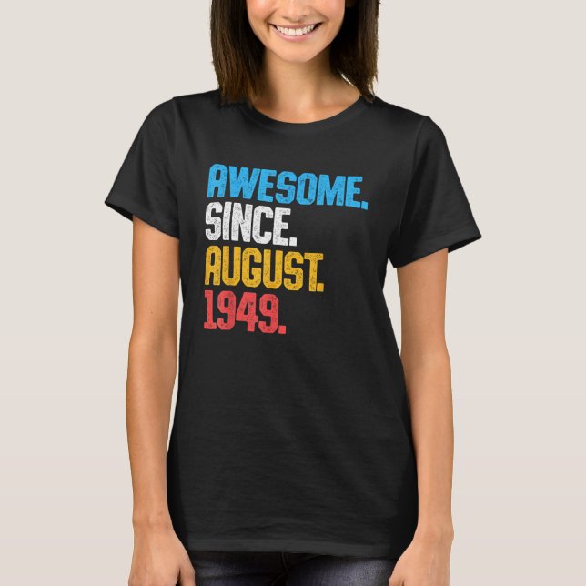 T-shirt Magnifique Depuis Août 1949 74 Ans 74ème Anniversa (Devant)
