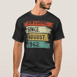 T-shirt Magnifique depuis août 1962 60e anniversaire 60 an
