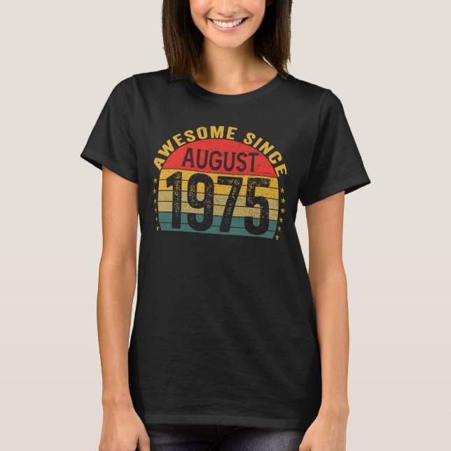 T-shirt Magnifique depuis août 1975 48e anniversaire Femme (Devant)
