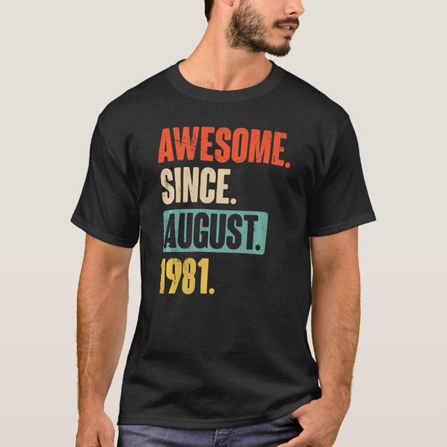 T-shirt Magnifique depuis août 1981 41 ans 41e anniversair (Devant)