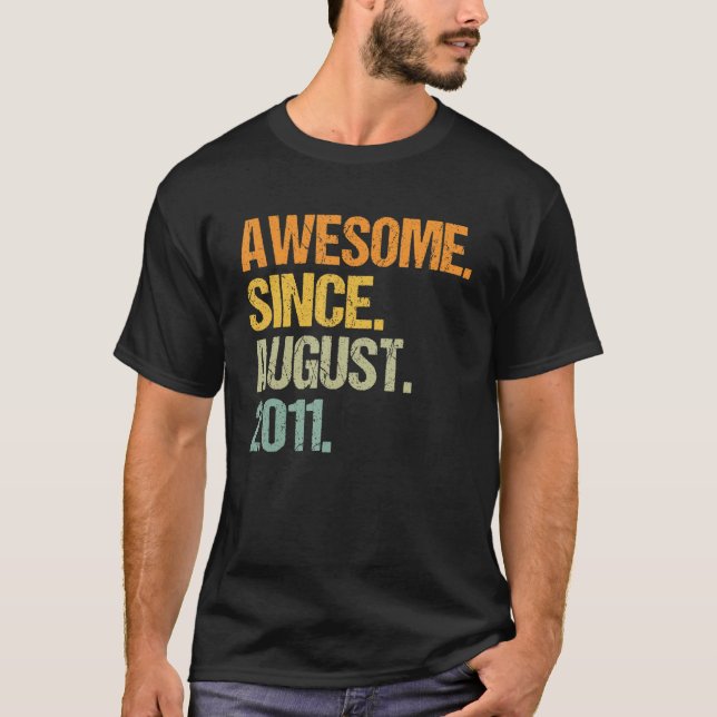 T-shirt Magnifique Depuis Août 2011 11 Ans Garçons Filles (Devant)