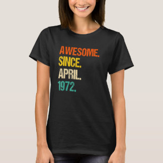 T-shirt Magnifique depuis avril 1972 50e anniversaire