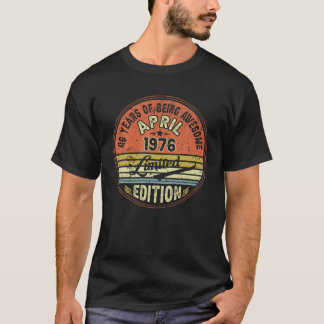 T-shirt Magnifique Depuis Avril 1976 46 Ans