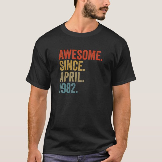 T-shirt Magnifique Depuis Avril 1982 40E Anniversaire Vint (Devant)