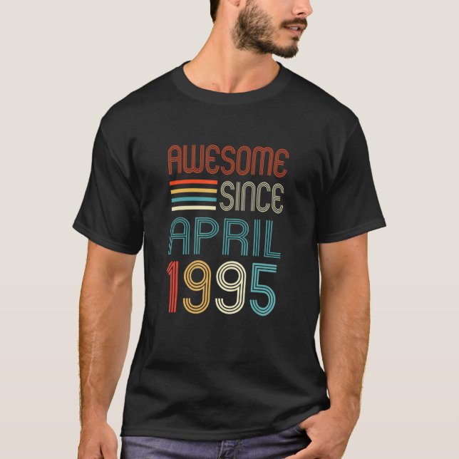 T-shirt Magnifique Depuis Avril 1995 27ème Anniversaire 27 (Devant)