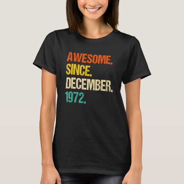 T-shirt Magnifique Depuis Décembre 1972 (Devant)