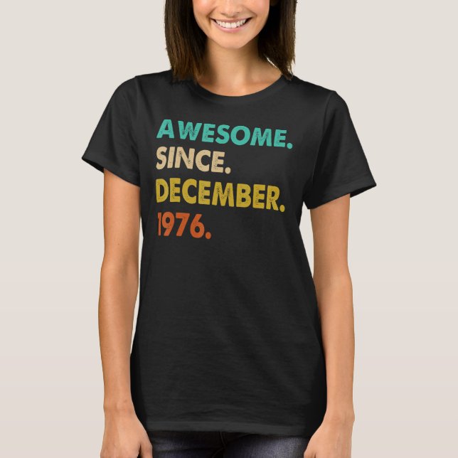 T-shirt Magnifique Depuis Décembre 1976 (Devant)