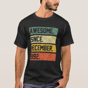 T-shirt Magnifique Depuis Décembre 1992 30 Ans 30ème Bir