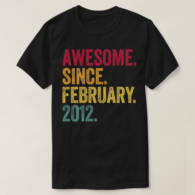 T-shirt Magnifique Depuis Février 2012 10e Anniversaire Ca (Design devant)