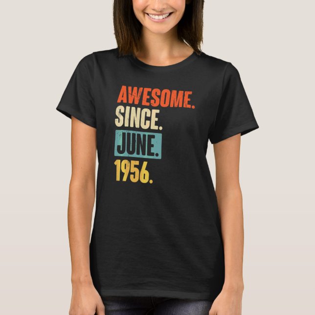 T-shirt Magnifique depuis juin 1956 66 ans 66e anniversair (Devant)