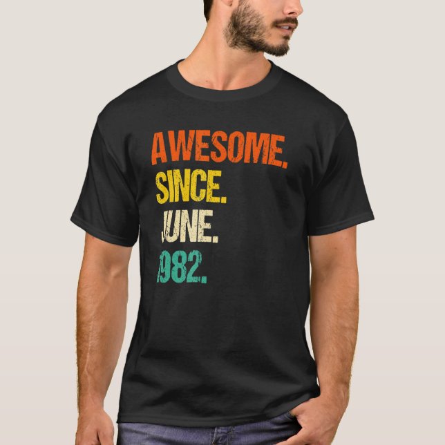 T-shirt Magnifique Depuis Juin 1982 (Devant)