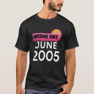 T-shirt Magnifique depuis juin 2005 Anniversaire 2005 Juin