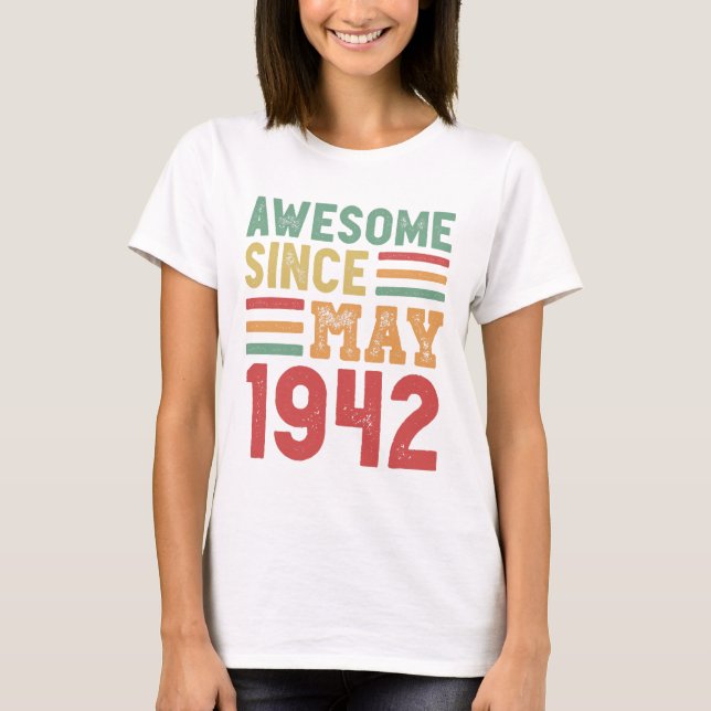T-shirt Magnifique depuis mai 1942 80e anniversaire Cadeau (Devant)