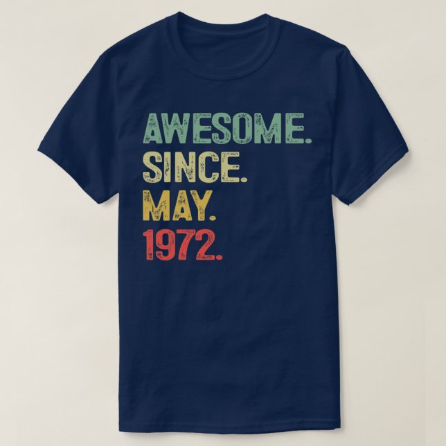 T-shirt Magnifique depuis mai 1972 50e anniversaire 50 ans (Design devant)