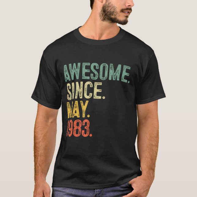 T-shirt Magnifique depuis mai 1983 40 ans 40e anniversaire (Devant)