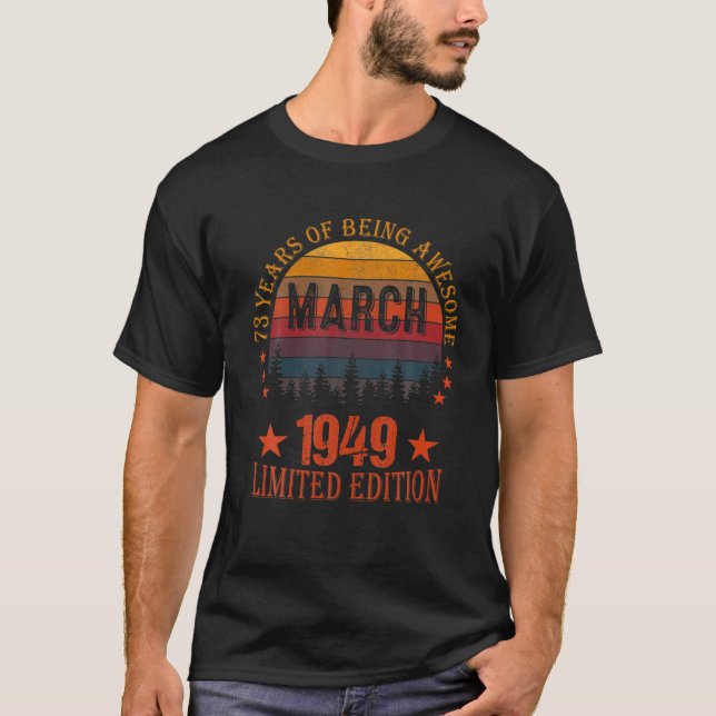 T-shirt Magnifique Depuis Mars 1949 73 Ans 73E Anniversair (Devant)