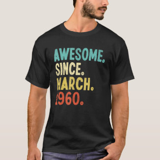 T-shirt Magnifique depuis mars 1960 62e anniversaire 62 an